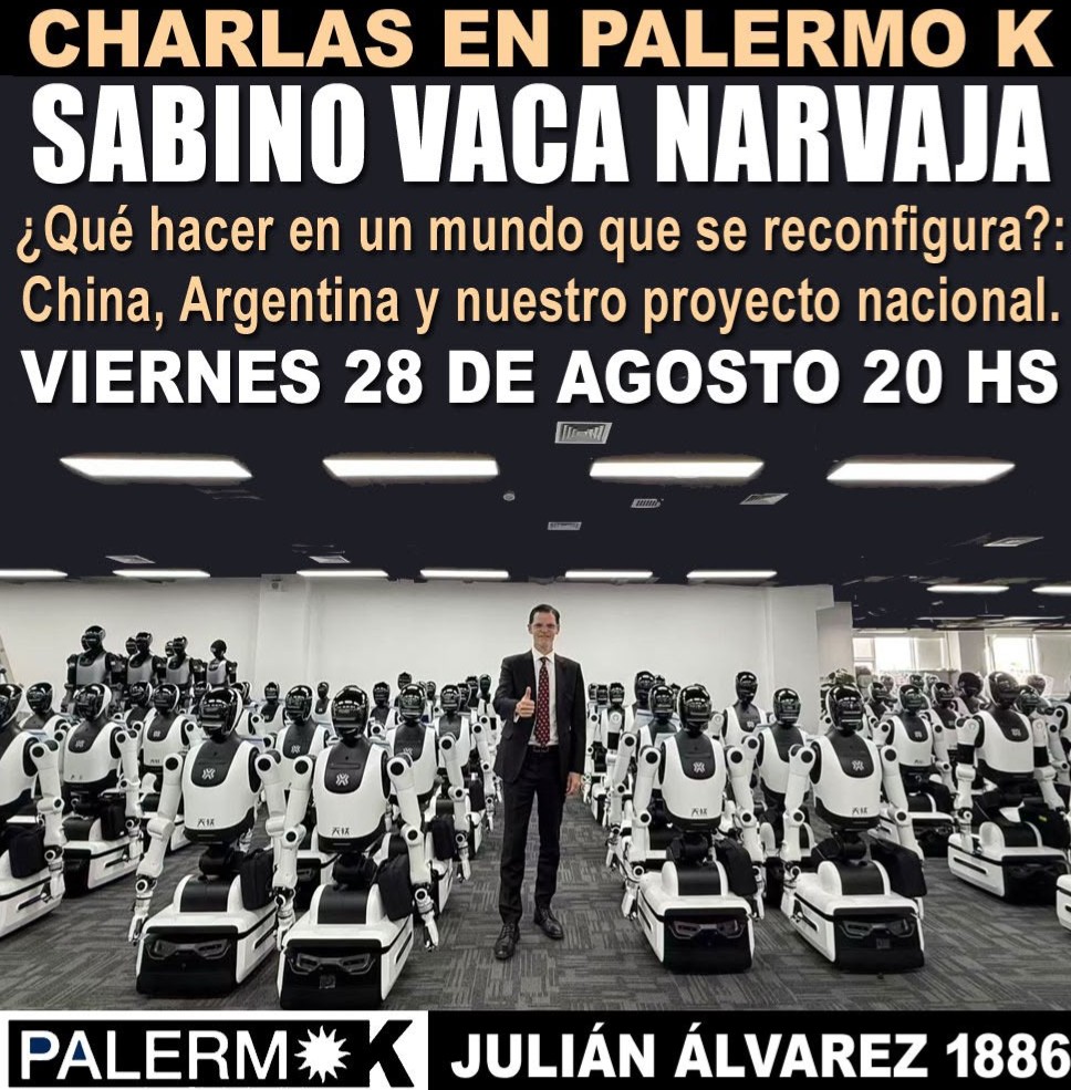  “¿Qué hacer en un mundo que se reconfigura? China, Argentina y nuestro proyecto nacional”